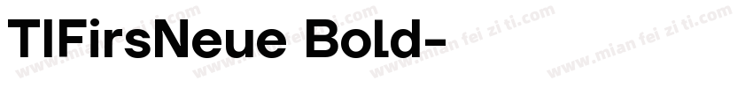 TIFirsNeue Bold字体转换